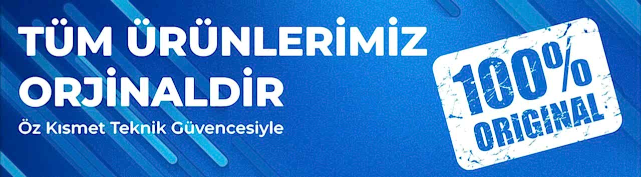 Tüm Ürünlerimiz Orjinaldir – Öz Kısmet Teknik Güvencesiyle